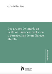 Los grupos de interes en la Union Europea evolucion y perspectivas de un dialogo abierto